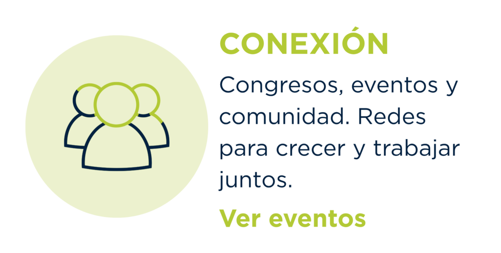 Congresos, eventos y comunidad. Redes para crecer y trabajar juntos.